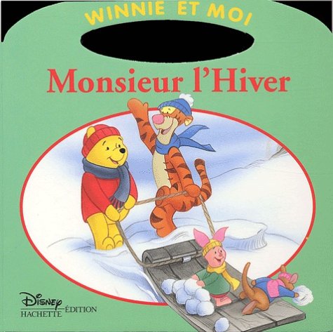 Winnie et Moi : Monsieur l'Hiver book