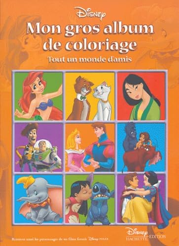 Mon gros album de coloriage: Tout un monde d'amis Books