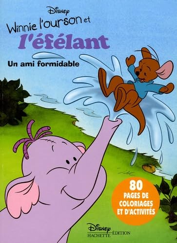 Winnie l'ourson et l'éfélant Coloriage : Un ami formidable book