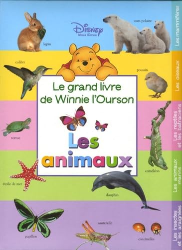 Les animaux: Le grand livre de Winnie l'Ourson book