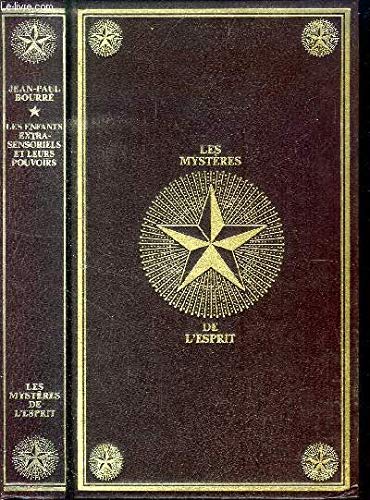 Les Enfants extrasensoriels et leurs pouvoirs (Les Mystères de l'esprit) Books