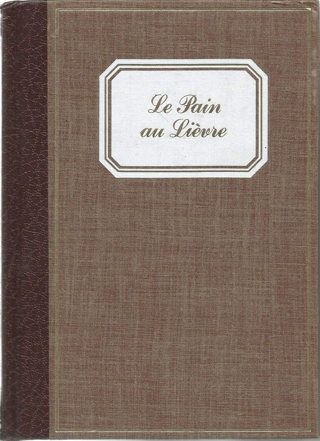 Le Pain au lièvre (La France retrouvée) Books