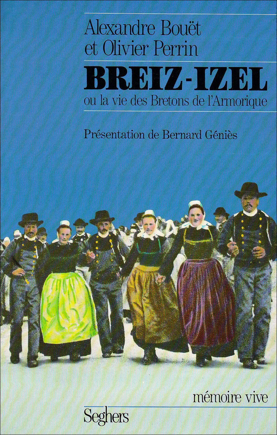 Breiz-Izel ou La vie des Bretons de l'Armorique book