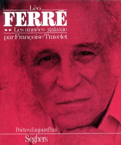 Léo Ferré. Vol. 2. Les Années-galaxie book
