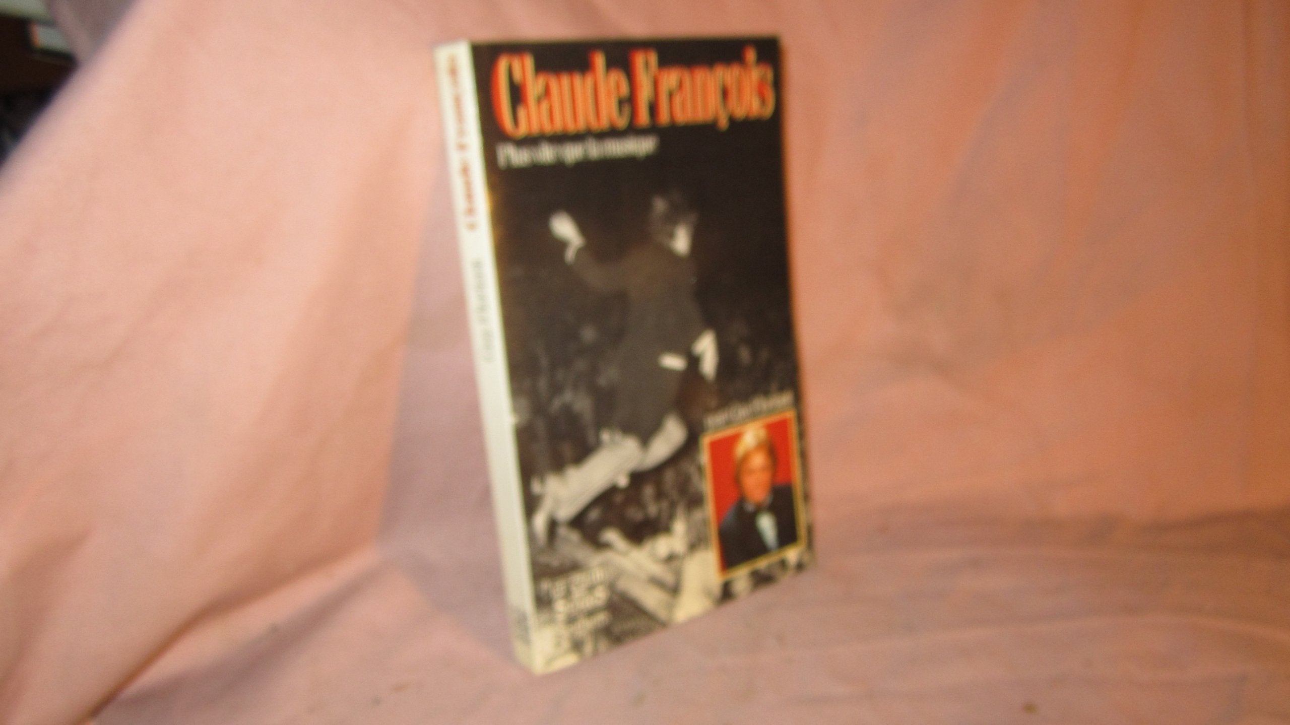 Claude François, plus vite que la musique book