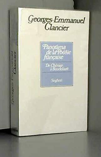 Panorama de la poésie française. Vol. 1. De Chénier à Baudelaire Books