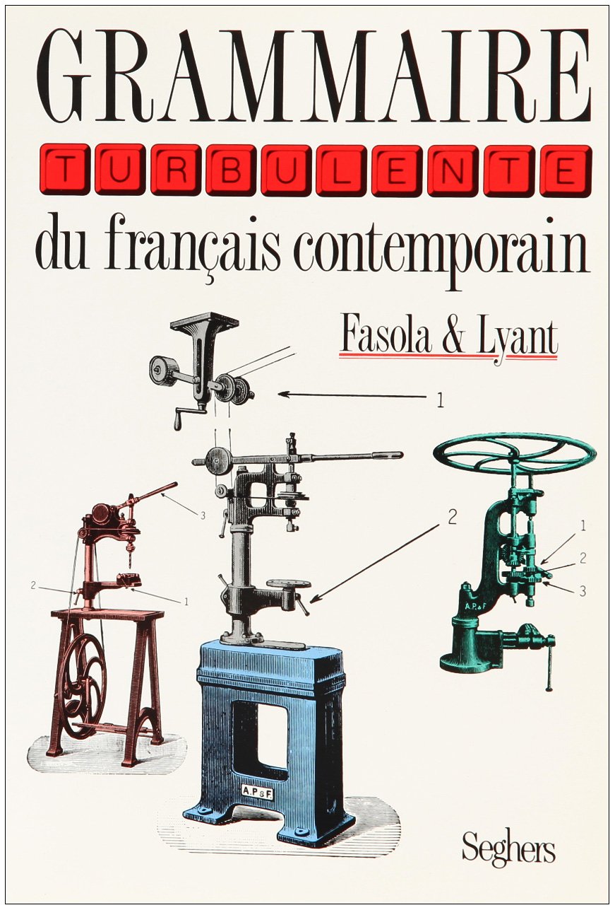 Grammaire turbulente du français contemporain Humour & Satire