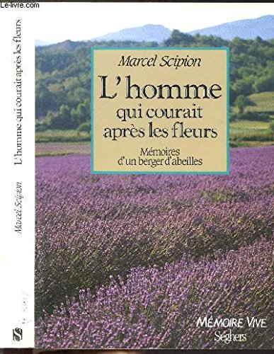 L'Homme qui courait après les fleurs book