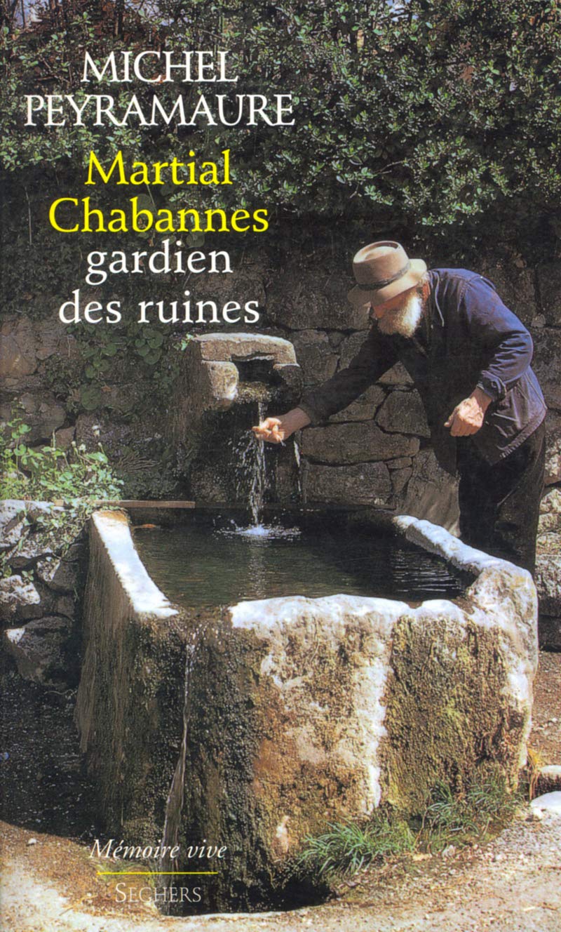 Martial Chabannes, gardien des ruines book