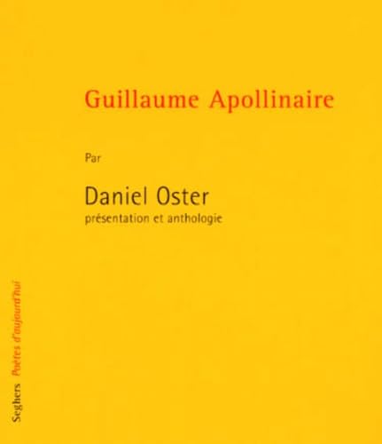 Guillaume Apollinaire: Présentation et anthologie book