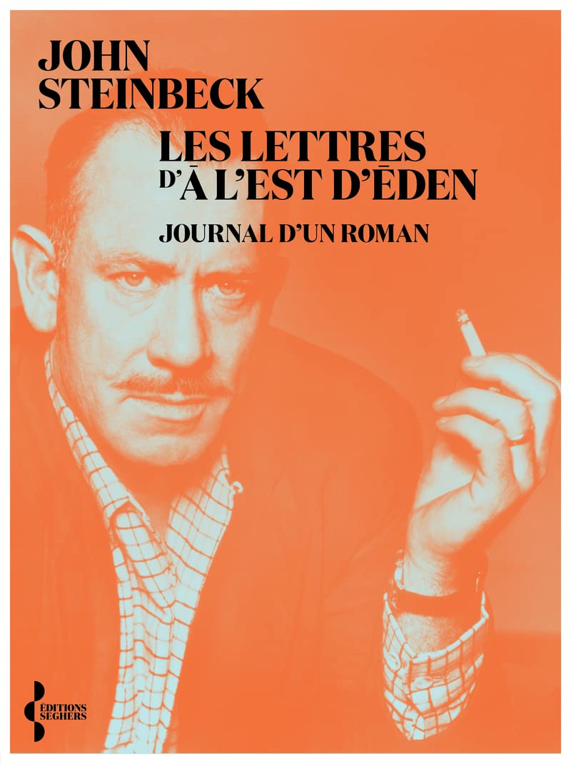 Les Lettres d'A l'est d'Eden - Journal d'un roman: Journal d'un roman book