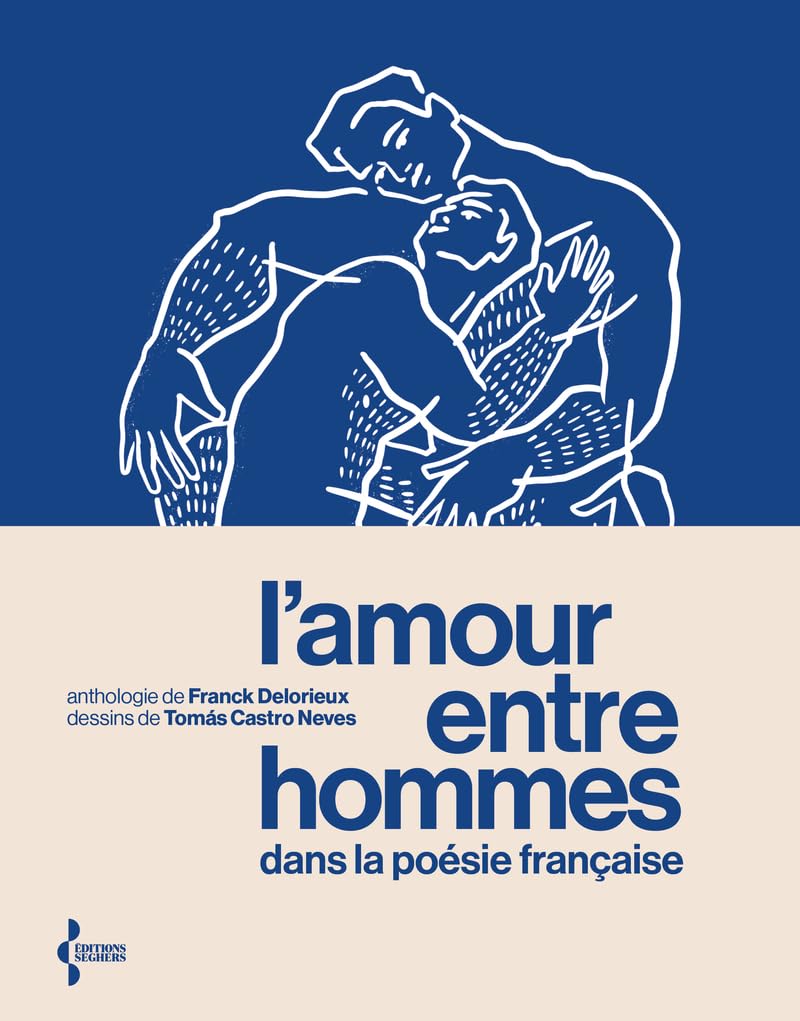 L'Amour entre hommes dans la poésie française - Anthologie Poetry
