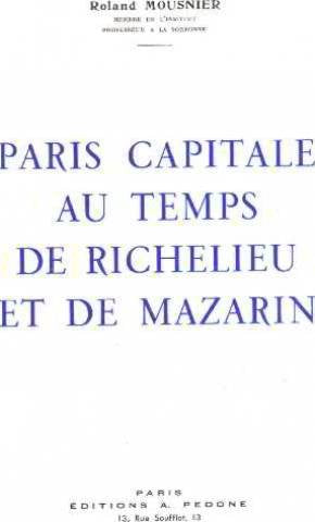 Paris, capitale au temps de Richelieu et de Mazarin Books