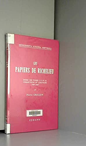 Les Papiers de Richelieu : correspondance et papiers d'état. Vol. 7. Index des T.1 à 3 book