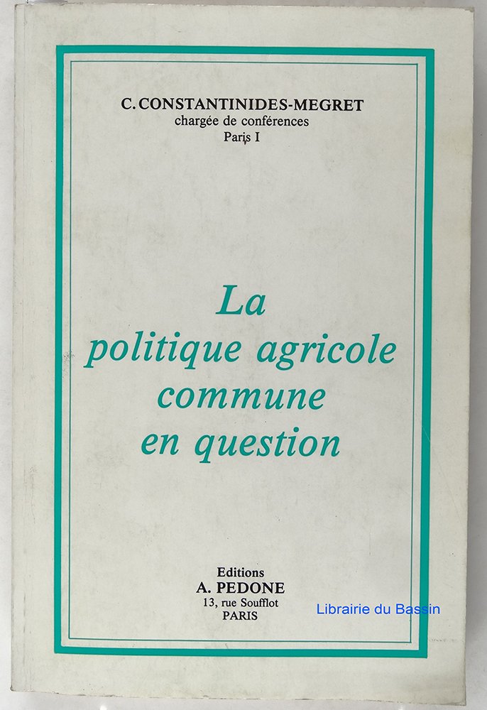 La Politique agricole commune en question book