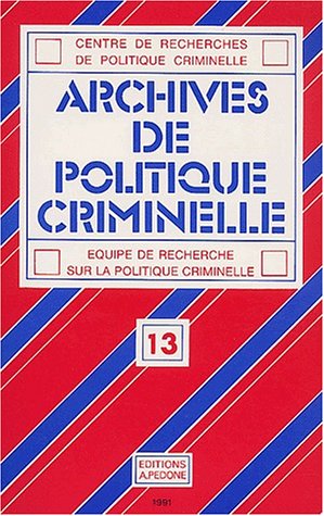 Archives de politique criminelle, n° 13 book