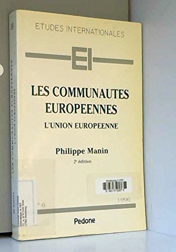 Les Communautés européennes: L'Union européenne, droit institutionnel Books
