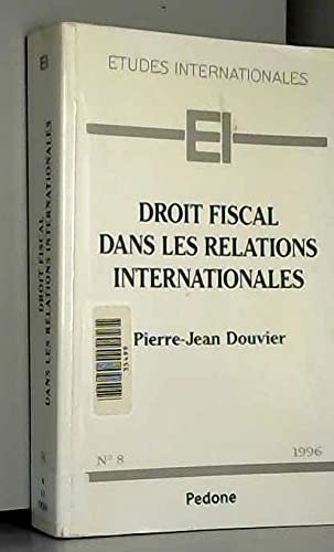 Droit fiscal dans les relations internationales Books