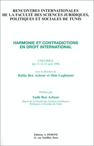 Harmonie Et Contradictions En Droit International : Colloque Des 11/12/13 Avril 1996 Books
