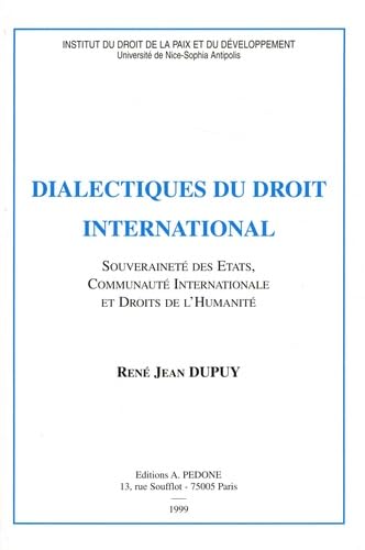 Dialectiques du Droit International: Souveraineté des Etats, Communauté Internationale et Droits de l'Humanité book