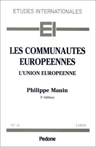 Les Communautés européennes: L'Union européenne, droit institutionnel book