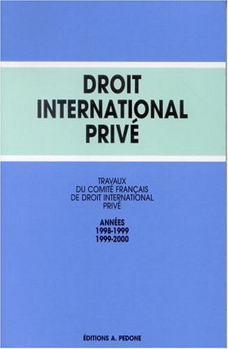 Travaux du Comité français de droit international privé: Années 1998-2000 book
