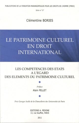 Le patrimoine culturel en droit international: Les compétences des Etats à l'égard des éléments du patrimoine culturel book