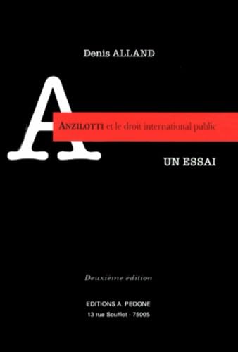 Anzilotti et le droit international public: Un essai book