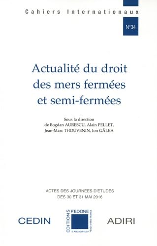 Actualité du droit des mers fermées et semi-fermées book