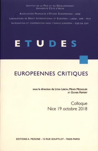 Etudes européennes critiques: Actes de la première Journée Jeune recherche de l'AFEE, Nice, 19 octobre 2018 book