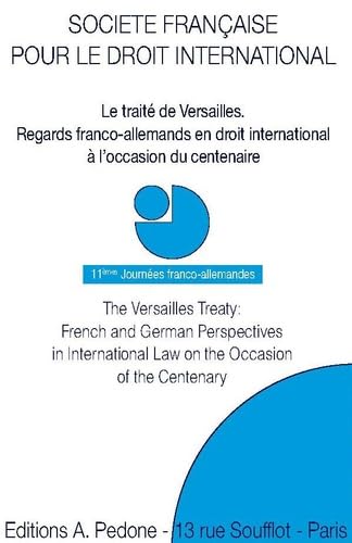 Le traité de Versailles: Regards franco-allemands en droit international à l'occasion du centenaire book