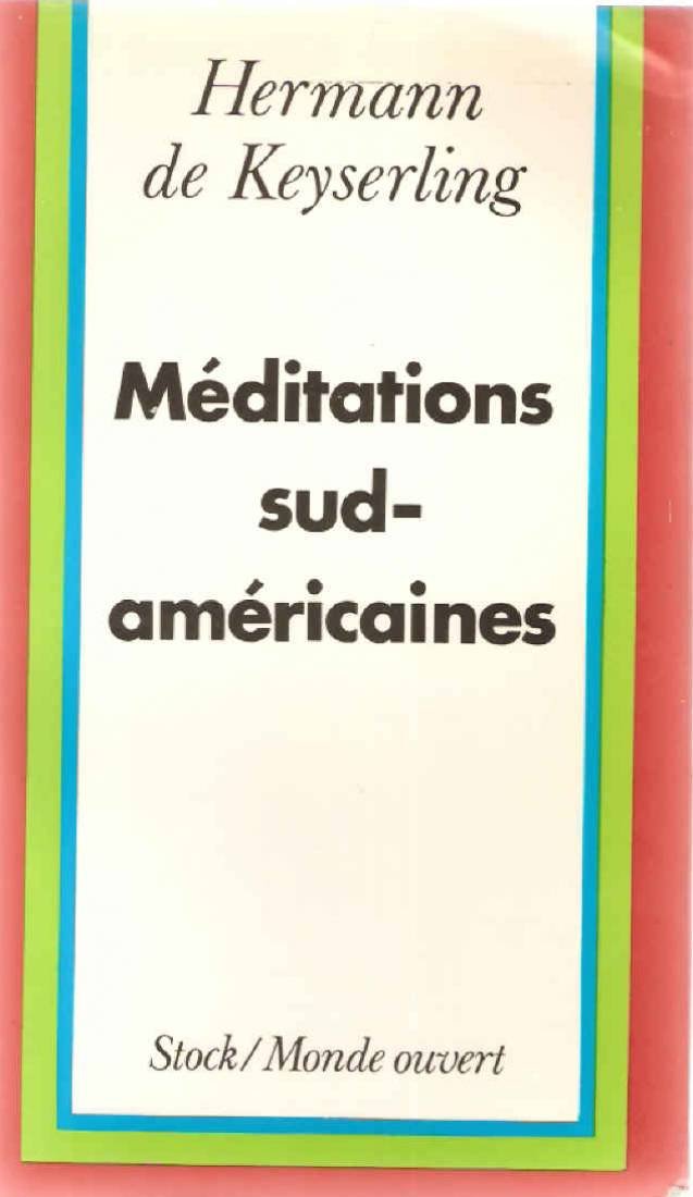 Méditations sud-américaines : un autoportrait. De la fécondité de l'insuffisant : extrait de Figures symboliques Books