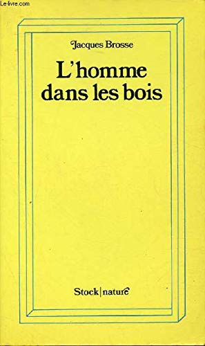 L'Homme dans les bois (Collection Nature) book