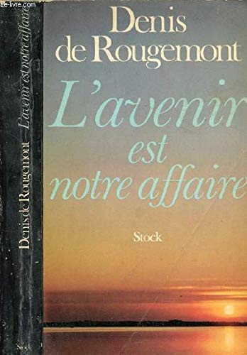 L'Avenir est notre affaire (French Edition) Books