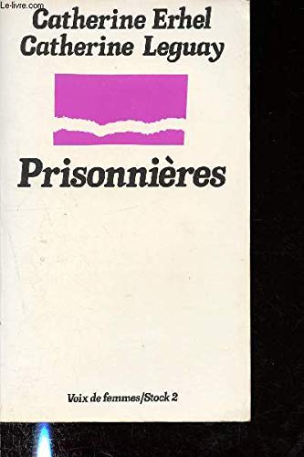 Prisonnières : avec la participation de Marthe, Suzanne, Christine, Paule, Claire book