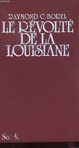 Le Révolté de la Louisiane : Vie mystérieuse de Jean Laffitte, le semeur de tempêtes book