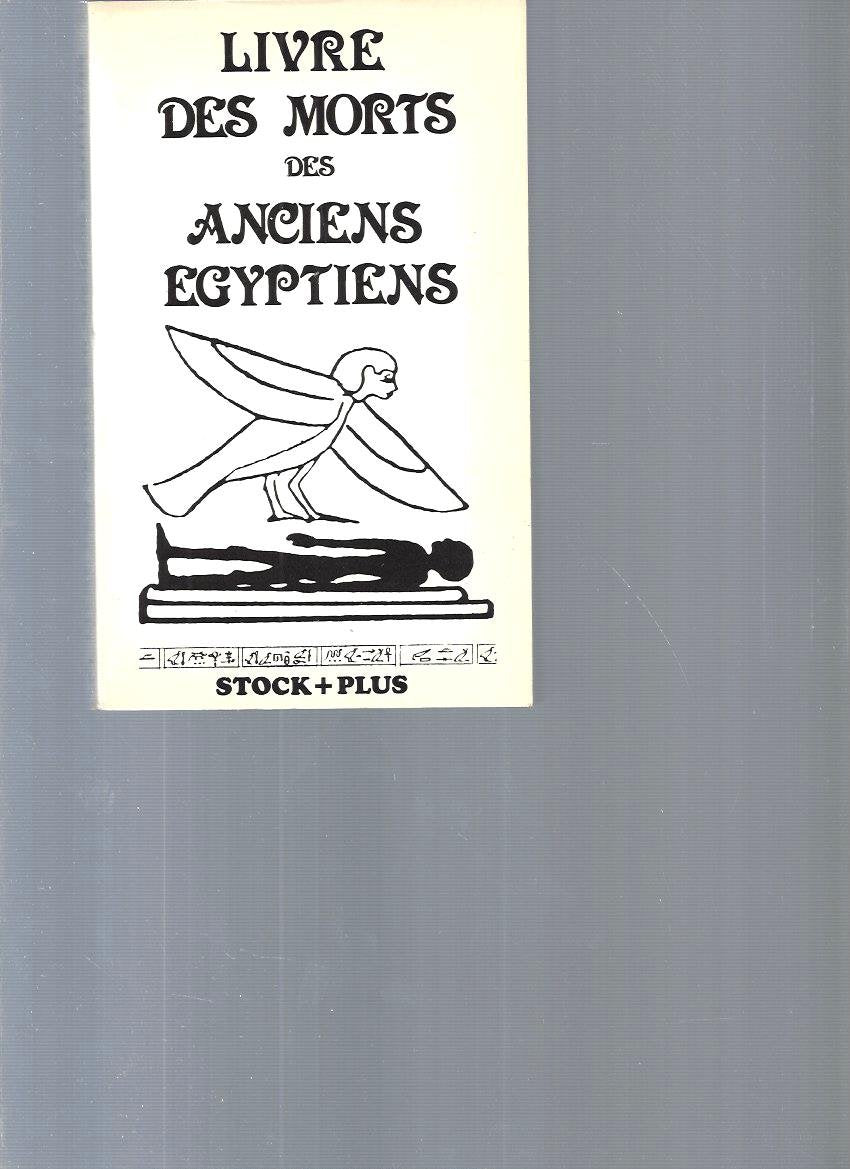 Livre des morts livre des morts des anciens egyptiens book