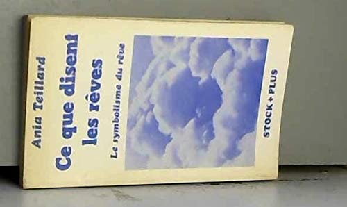 Ce que disent les rêves : le symbolisme du rêve book