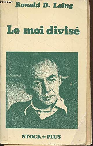 Le moi divisé : de la santé mentale à la folie Books