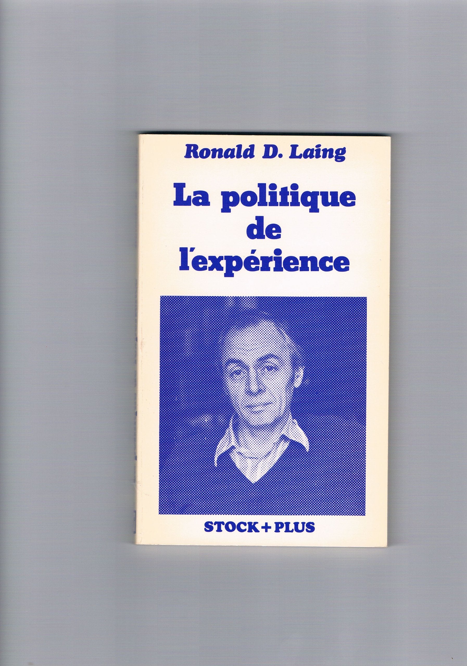 La politique de l'expérience : essai sur l'aliénation. L'oiseau de paradis book