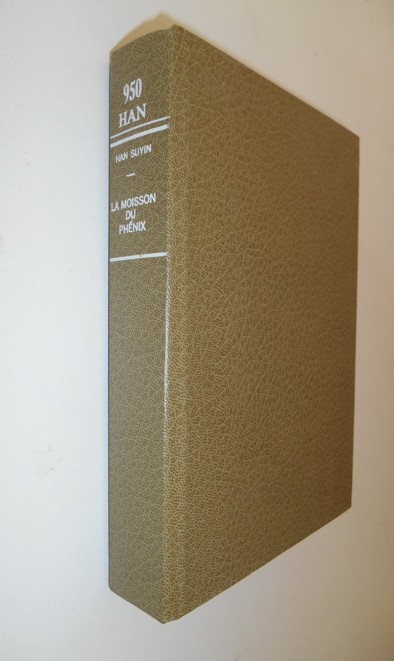 La Chine : autobiographie, histoire. Vol. 5. La moisson du phénix book