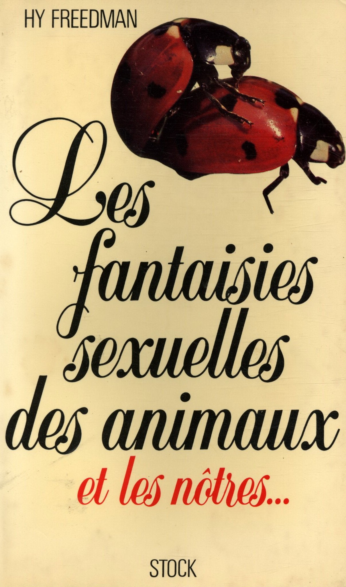 Les fantaisies sexuelles des animaux et les nôtres Books