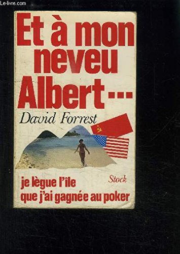 Et à mon neveu Albert je lègue l'île que j'ai gagnée au poker book