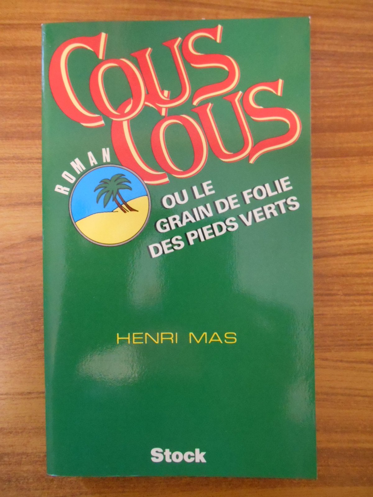 Couscous : ou le grain de folie des pieds-verts book