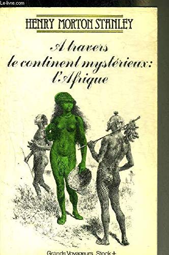 A travers le continent mystérieux, l'Afrique Books