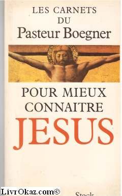 Pour mieux connaître Jésus : méditations sur saint Matthieu : les carnets du pasteur Boegner, 1918-1920 book