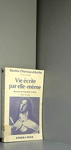 Vie écrite par elle-même /sainte Thérèse d'Avila,... Tome 2: Vie écrite par elle-même Books