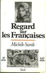 Regard sur les françaises : Xe siècle-XXe siècle book