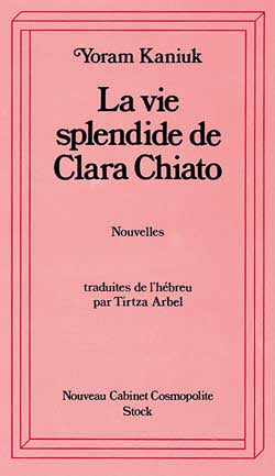 La vie splendide de Clara Chiato book