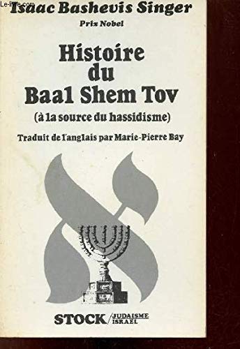 Histoire du Baal Shem Tov : à la source du hassidisme Books